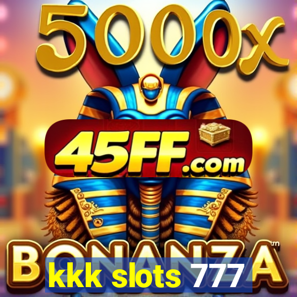kkk slots 777